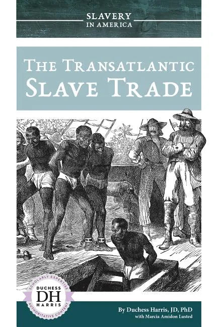 Transatlantic Slave Trade - Library Binding