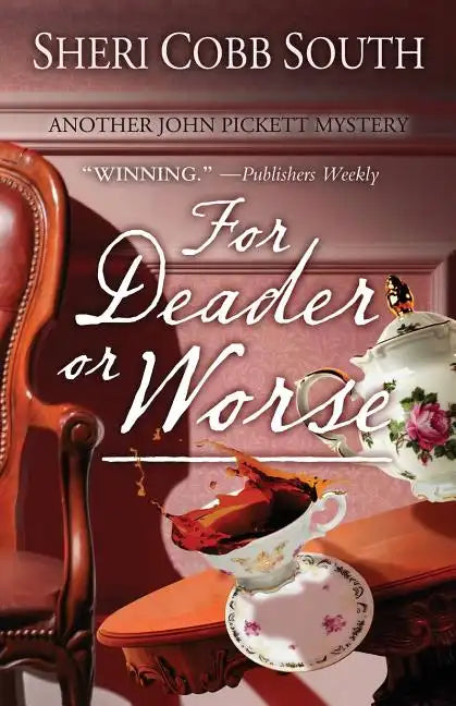 For Deader or Worse: Another John Pickett mystery - Paperback