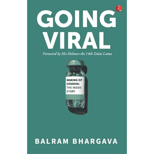 Going Viral: Making of Covaxin - Paperback