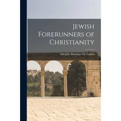 Jewish Forerunners of Christianity - Paperback