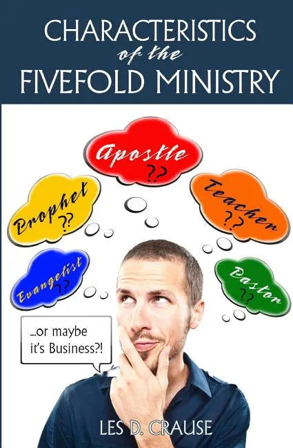 Characteristics of the Fivefold Ministry: Identifying Your Fivefold Ministry Calling - Paperback