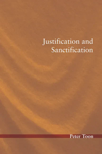 Justification and Sanctification - Paperback