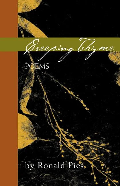 Creeping Thyme: Poems by Ronald Pies - Paperback