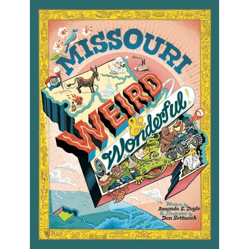 Missouri Weird and Wonderful - Hardcover