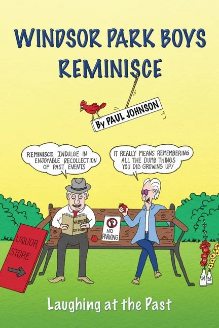 Windsor Park Boys Reminisce: Laughing at the Past - Paperback