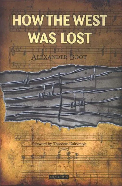 How the West Was Lost - Hardcover