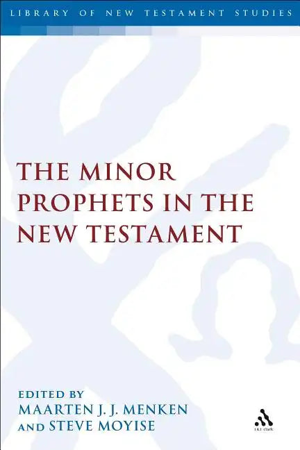 The Minor Prophets in the New Testament - Paperback