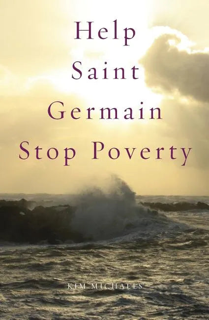 Help Saint Germain Stop Poverty - Paperback