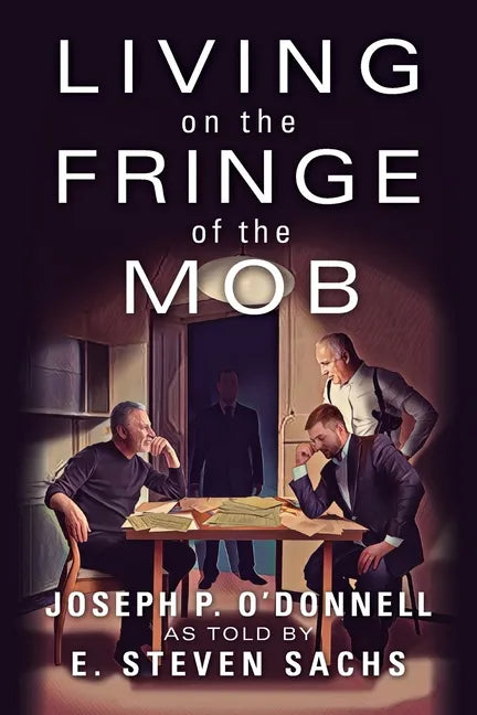 Living on the Fringe of the Mob - Paperback