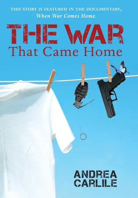 The War That Came Home - Hardcover