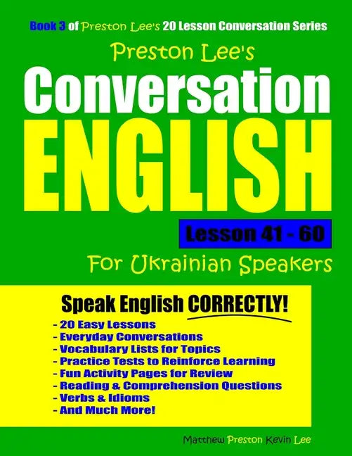 Preston Lee's Conversation English For Ukrainian Speakers Lesson 41 - 60 - Paperback