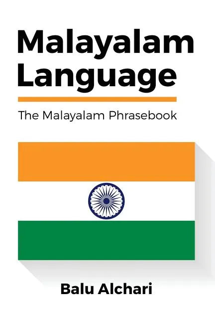 Malayalam Language: The Malayalam Phrasebook - Paperback
