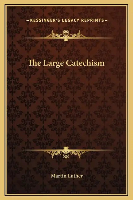The Large Catechism - Hardcover
