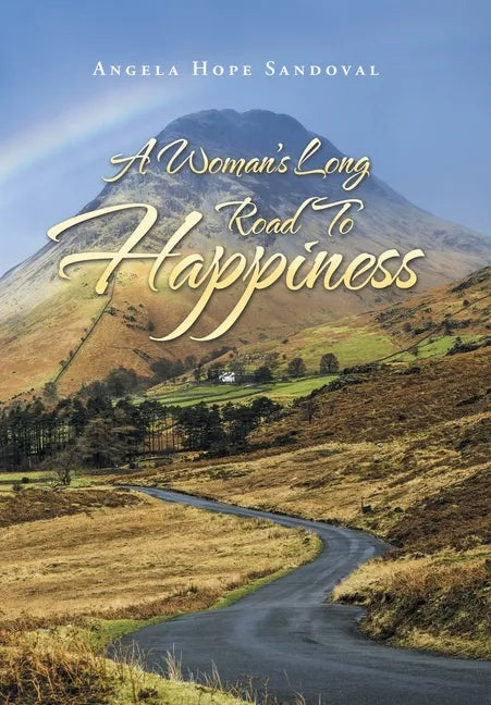 A Woman's Long Road to Happiness - Hardcover