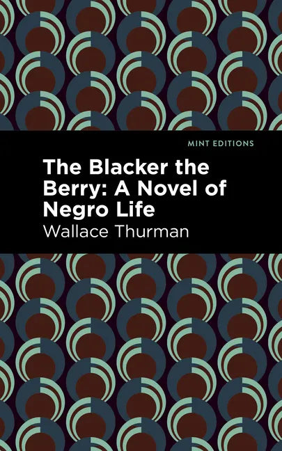 The Blacker the Berry: A Novel of Negro Life - Paperback