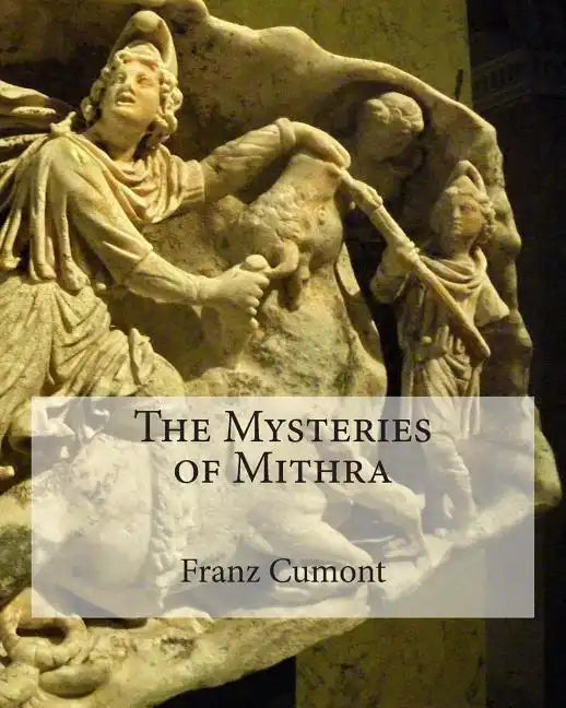 The Mysteries of Mithra - Paperback
