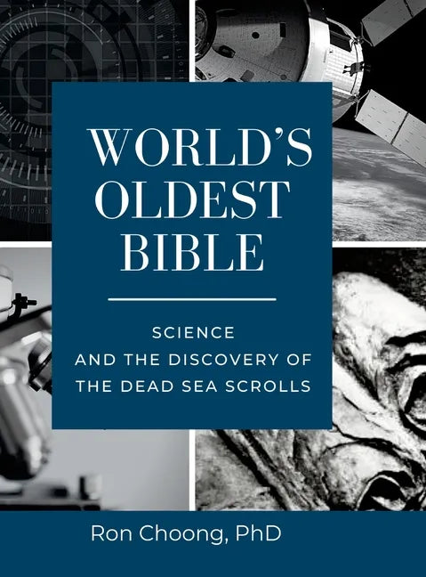 World's Oldest Bible (Hard Cover/Color): Science and the Discovery of the Dead Sea Scrolls - Hardcover