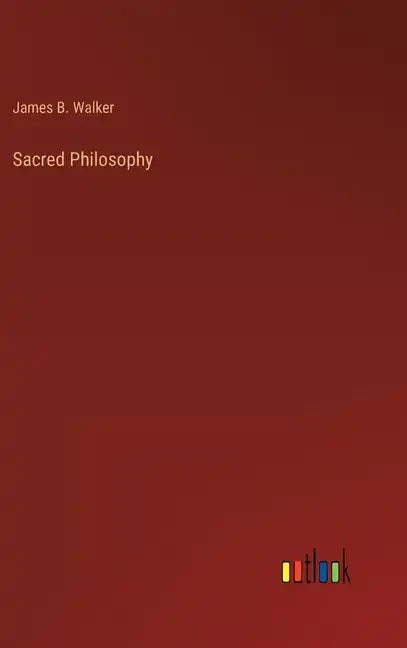 Sacred Philosophy - Hardcover