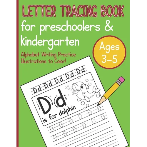 Letter Tracing Book For Preschoolers & Kindergarten Ages 3-5 Alphabet Writing Practice Illustrations To Color! - Paperback