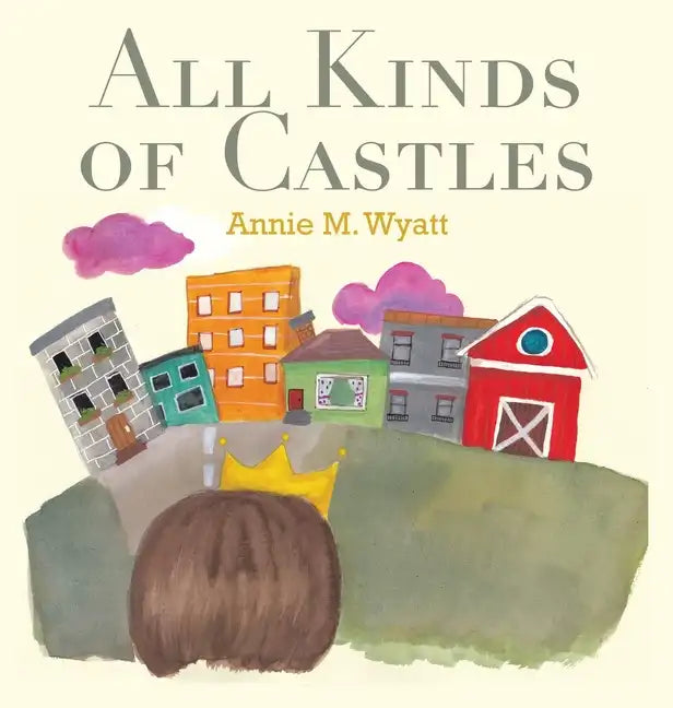 All Kinds of Castles - Hardcover
