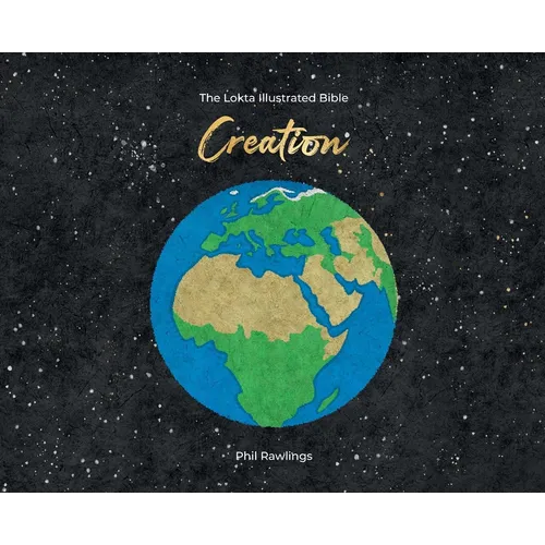 The Lokta Illustrated Bible: Creation - Hardcover