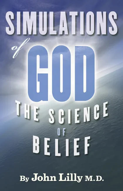 Simulations of God: The Science of Belief - Paperback