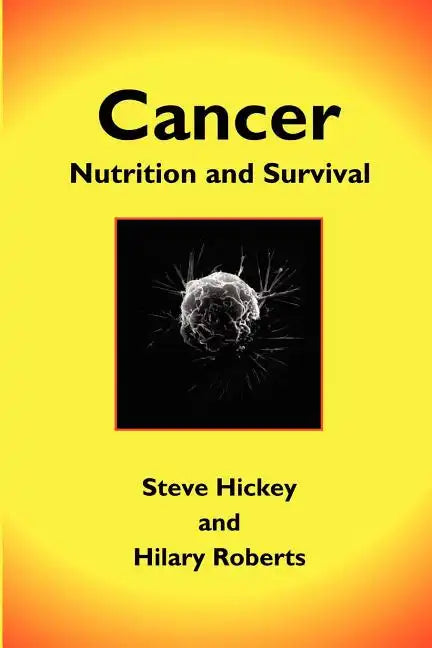 Cancer: Nutrition and Survival - Paperback