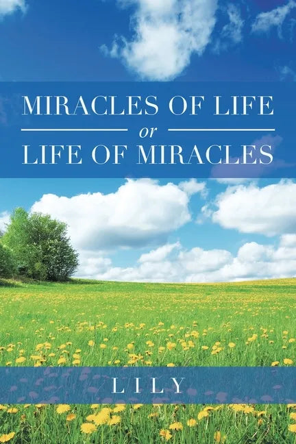 Miracles of Life or Life of Miracles - Paperback