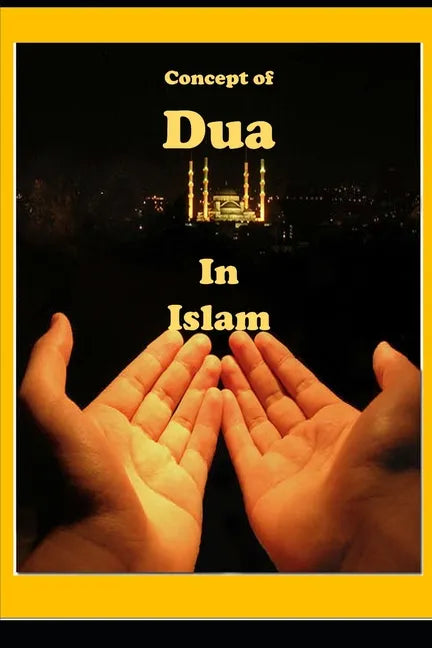 Concept of Dua in Islam - Paperback
