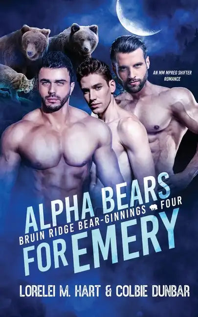 Alpha Bears for Emery: An MMM Shifter Mpreg Romance - Paperback