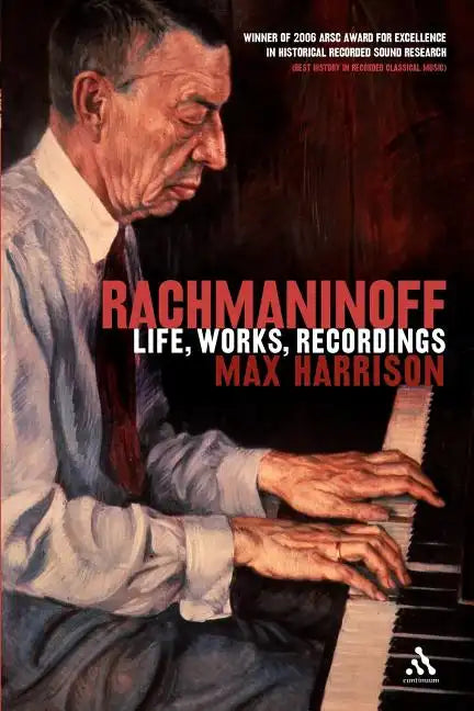 Rachmaninoff: Life, Works, Recordings - Paperback