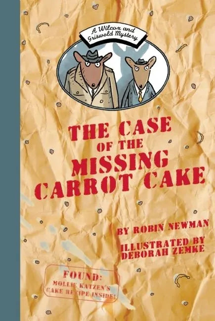 The Case of the Missing Carrot Cake: A Wilcox & Griswold Mystery - Hardcover