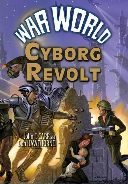 War World: Cyborg Revolt - Hardcover