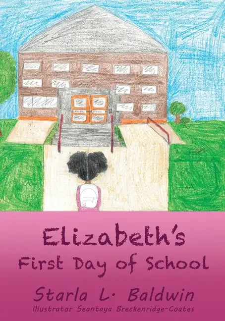 Elizabeth's First Day of School - Paperback