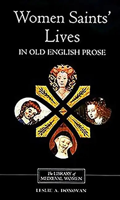 Women Saints' Lives in Old English Prose - Paperback