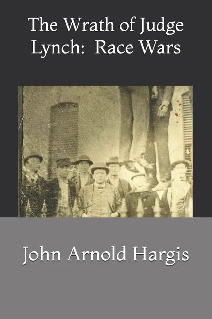 The Wrath of Judge Lynch: : Race Wars - Paperback
