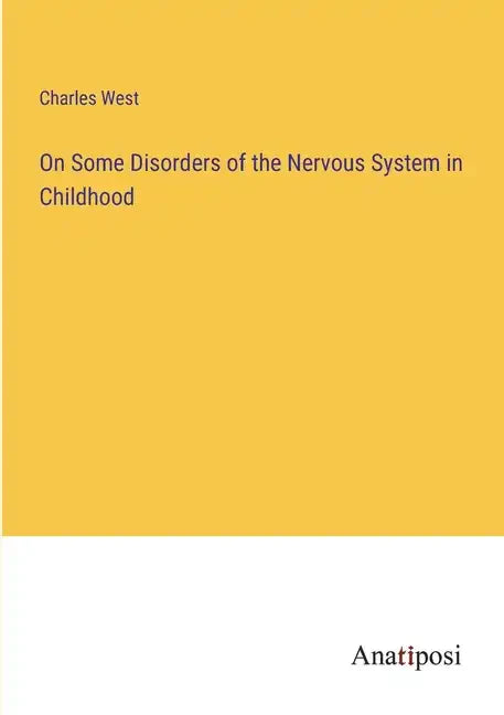 On Some Disorders of the Nervous System in Childhood - Paperback
