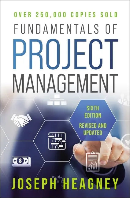 Fundamentals of Project Management, Sixth Edition - Paperback