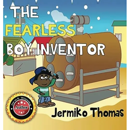 The Fearless Boy Inventor - Hardcover