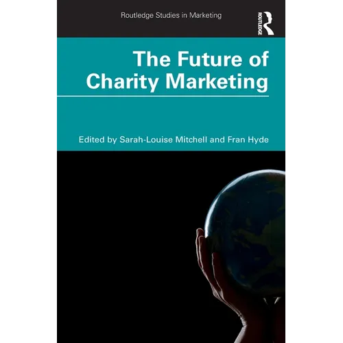 The Future of Charity Marketing - Paperback