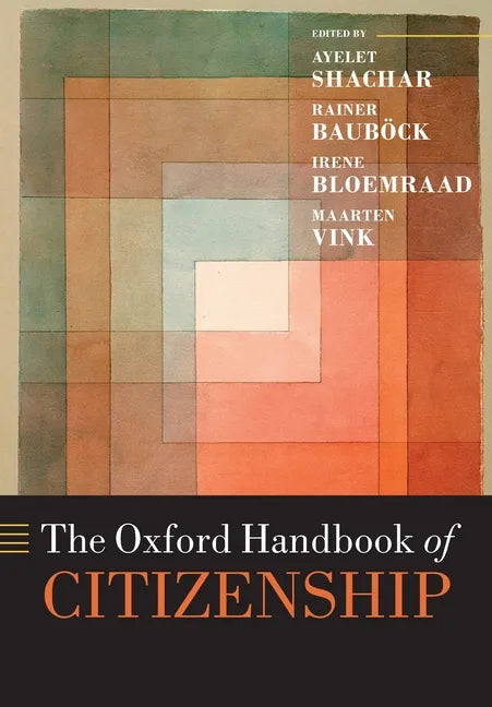 The Oxford Handbook of Citizenship - Paperback