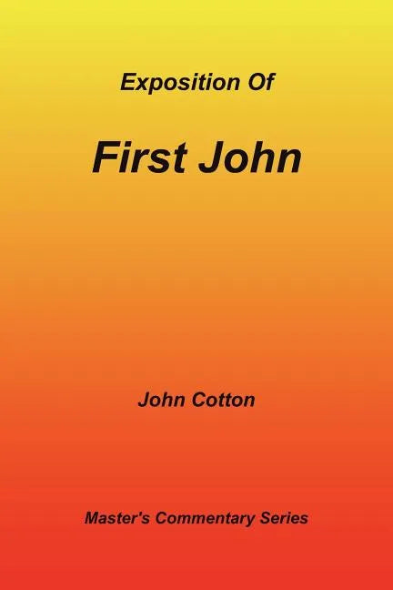 An Exposition of First John - Paperback