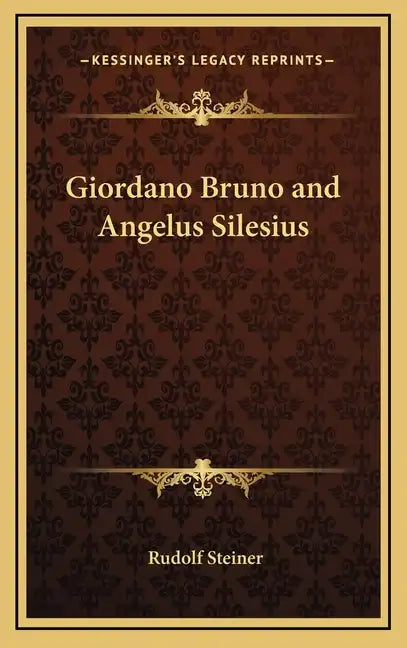 Giordano Bruno and Angelus Silesius - Hardcover