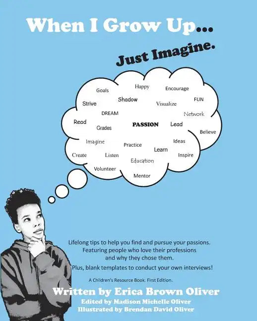 When I Grow Up...Just Imagine. - Paperback