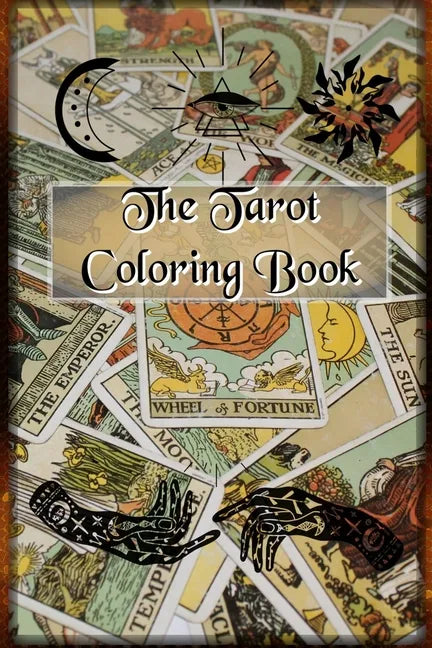 The Tarot Coloring Book: Colouring Cards - Paperback