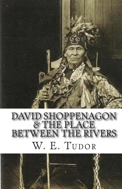 David Shoppenagon & The Place Between the Rivers - Paperback