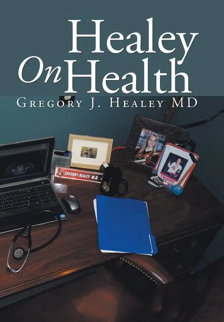 Healey On Health - Hardcover