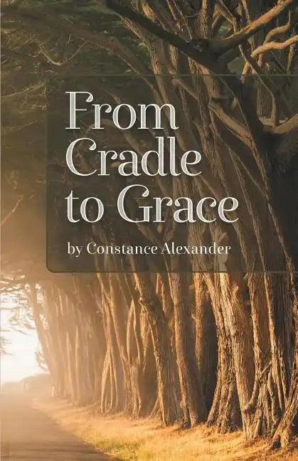 From Cradle to Grace - Paperback