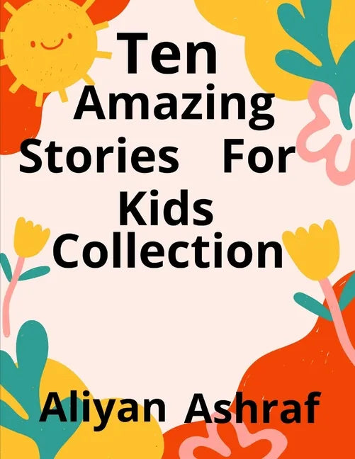 Ten Amazing Stories For Kids Collection: Sky Playground, Princess in the woods - Paperback
