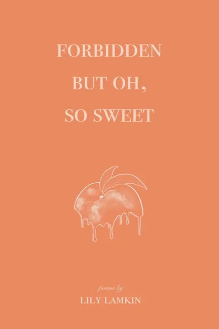 Forbidden But Oh, So Sweet - Paperback